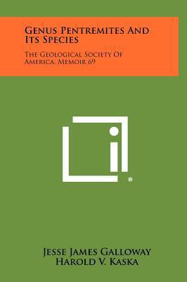 Genus Pentremites and Its Species: The Geologic... 1258404613 Book Cover