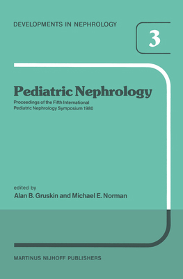 Pediatric Nephrology: Proceedings of the Fifth ... 9024725143 Book Cover