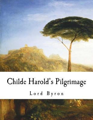 Childe Harold's Pilgrimage 1979911428 Book Cover