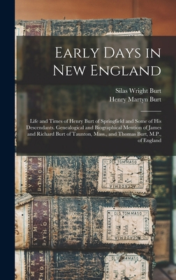 Early Days in New England: Life and Times of He... 1015591965 Book Cover