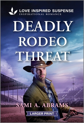Deadly Rodeo Threat [Large Print] 1335906592 Book Cover