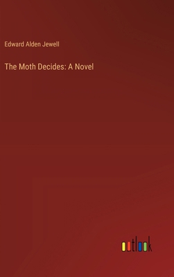 The Moth Decides 3368912836 Book Cover