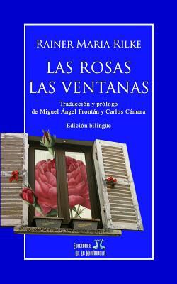 Las rosas - Las ventanas (edición bilingüe) [Spanish] 1519066740 Book Cover
