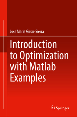 Introduction to Optimization with Matlab(r) Exa... 3032050472 Book Cover