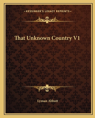 That Unknown Country V1 1162600810 Book Cover