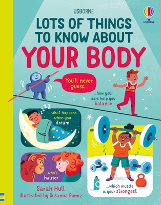 Lots of Things to Know about Your Body 1836050879 Book Cover