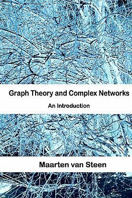 Graph Theory and Complex Networks: An Introduction 9081540610 Book Cover