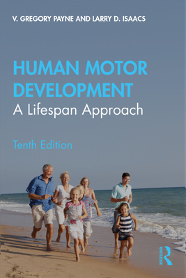 Human Motor Development: A Lifespan Approach 0367347377 Book Cover