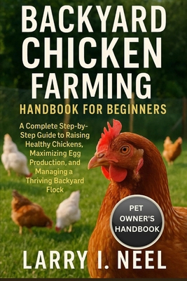 Backyard Chicken Farming Handbook for Beginners... B0FWK9VTMV Book Cover