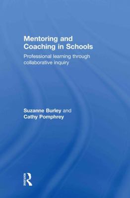Mentoring and Coaching in Schools: Professional... 0415563615 Book Cover