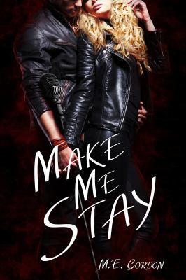 Make Me Stay 1626944822 Book Cover