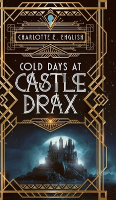 Cold Days at Castle Drax 9492824752 Book Cover