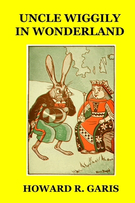 Uncle Wiggily in Wonderland B08FP41GWL Book Cover