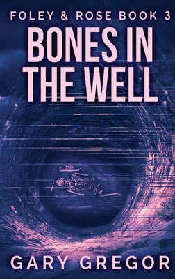 Bones In The Well [Large Print] 4867451630 Book Cover