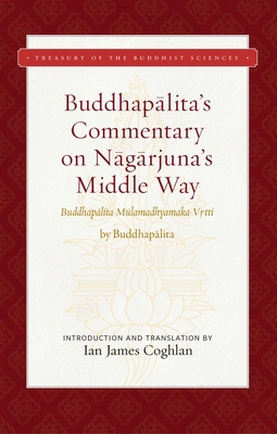 Buddhapalita's Commentary on Nagarjuna's Middle... 1949163202 Book Cover
