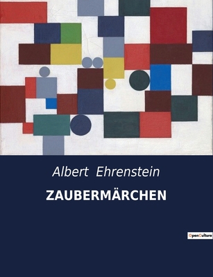 Zaubermärchen: Eine Sammlung expressionistische... [German] B0BZTL9ZJY Book Cover