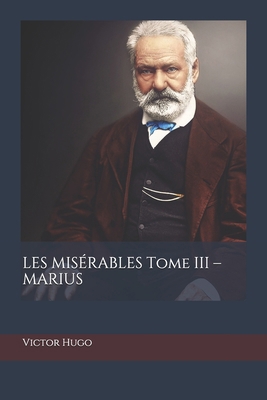 Les mis?rables Tome III: Marius [French] 179320487X Book Cover