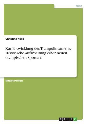 Zur Entwicklung des Trampolinturnens. Historisc... [German] 3668674108 Book Cover