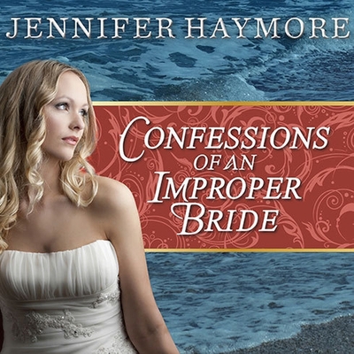 Confessions of an Improper Bride B08XL7ZFLY Book Cover