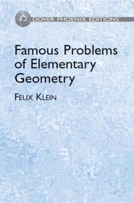 Famous Problems of Elementary Geometry (Dover P... 0486495515 Book Cover