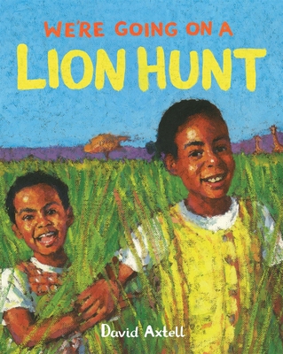 We're Going on a Lion Hunt 1529007550 Book Cover