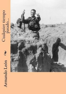 Cualquier tiempo pasado... [Spanish] 1530523613 Book Cover