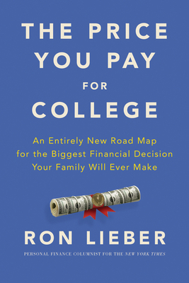 The Price You Pay for College: An Entirely New ... 006286730X Book Cover