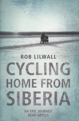 Cycling Home From Siberia 034097981X Book Cover