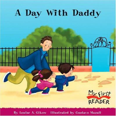 A Day with Daddy 0516255010 Book Cover