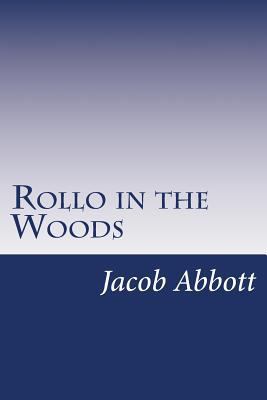 Rollo in the Woods 1500988588 Book Cover