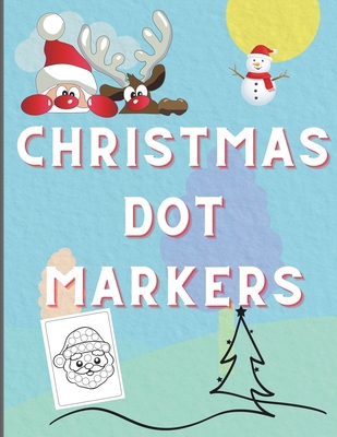 Christmas dot markers B0CJ47SW74 Book Cover