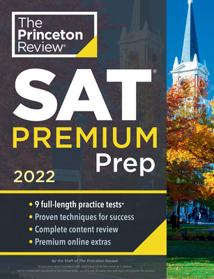Princeton Review SAT Premium Prep, 2022: 9 Prac... 0525570446 Book Cover