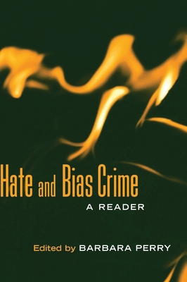 Hate and Bias Crime: A Reader 0415944074 Book Cover