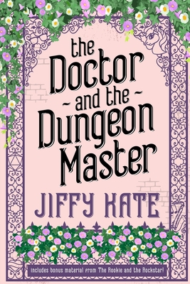 The Doctor and The Dungeon Master B0BTPGKL1Z Book Cover