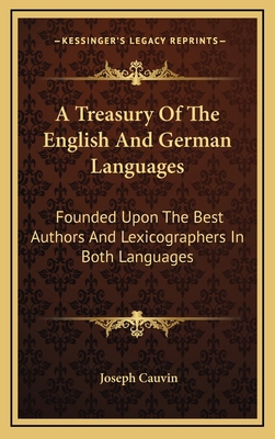 A Treasury of the English and German Languages:... 1163543519 Book Cover