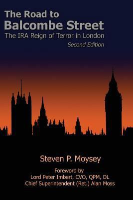 The Road to Balcombe Street: The IRA Reign of T... 1523284773 Book Cover