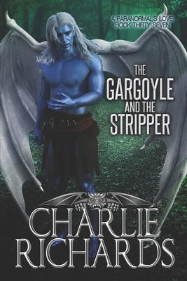 The Gargoyle and the Stripper 1487436181 Book Cover