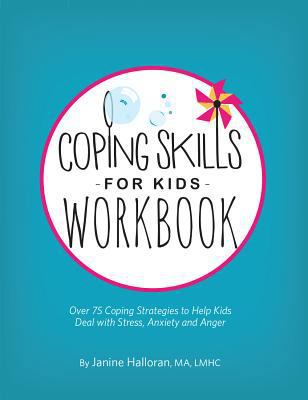 Coping Skills for Kids Workbook: Over 75 Coping... 1683731220 Book Cover