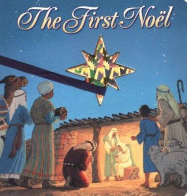 The First Noel: A Board Book and Play Piece 0525459006 Book Cover