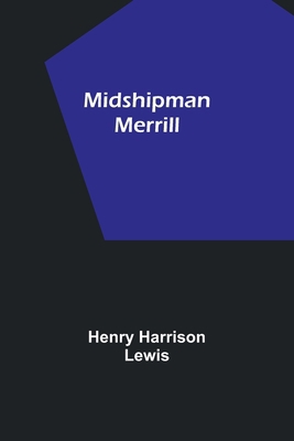 Midshipman Merrill 9357380949 Book Cover