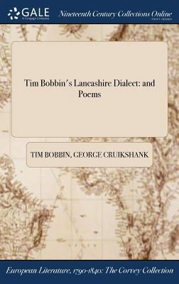 Tim Bobbin's Lancashire Dialect: and Poems 1375108050 Book Cover