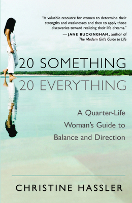 20-Something, 20-Everything: A Quarter-Life Wom... 157731476X Book Cover