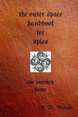 The Outer Space Handbook for Spies: The Journey... 153069339X Book Cover