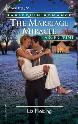 The Marriage Miracle [Large Print] 0373182317 Book Cover