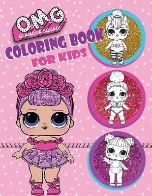 O.M.G. Glamour Squad! Coloring Book for Kids: 150 High Quality Images 1730714927 Book Cover