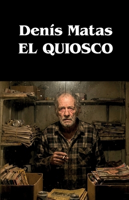 El Quiosco [Spanish] B0GDV2JN9R Book Cover