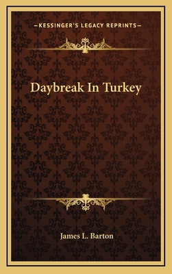 Daybreak In Turkey 1163658057 Book Cover