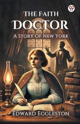 The Faith Doctor A Story Of New York 9370424164 Book Cover