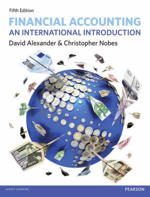 Financial Accounting: An International Introduc... 0273773437 Book Cover
