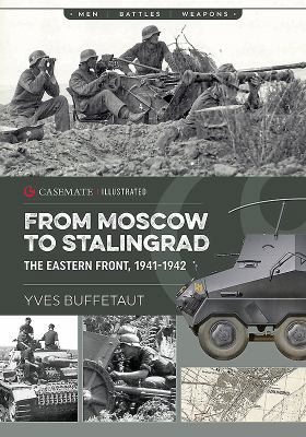 From Moscow to Stalingrad: The Eastern Front, 1... 1612006094 Book Cover